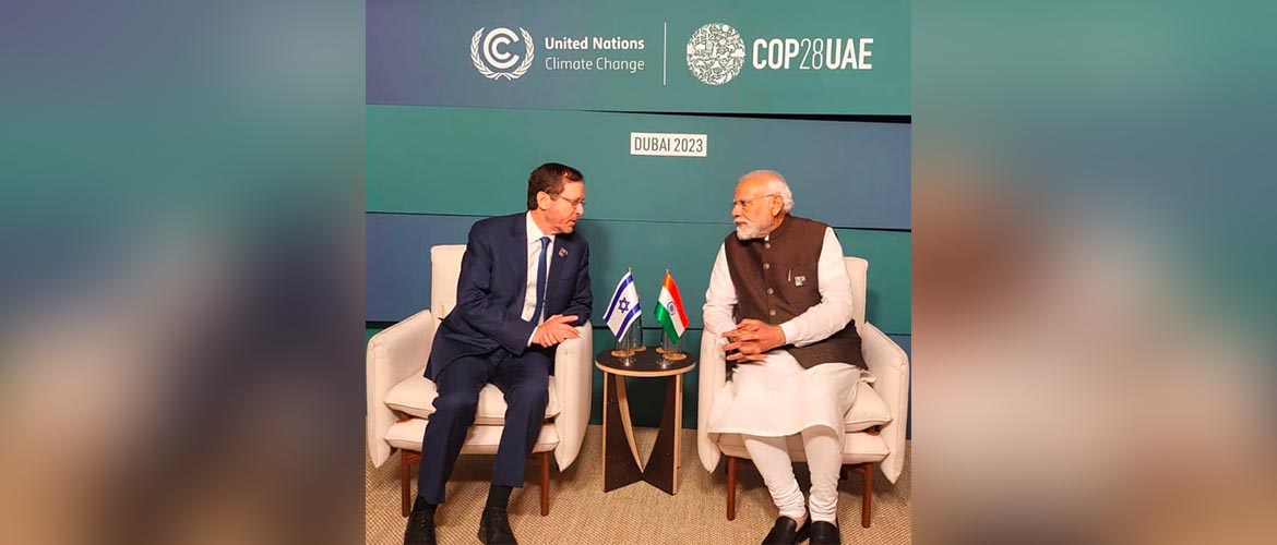  Prime Minister Narendra Modi held a bilateral meeting with President Isaac Herzog, on the sidelines of the COP 28 Summit in Dubai.